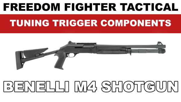 Tuning Your Benelli M4 / M1014 Trigger Components